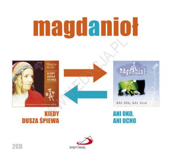 Kiedy dusza śpiewa & Ani oko, ani ucho (2 CD) - Magda Anioł