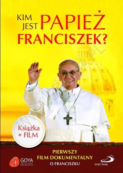 Kim jest papież Franciszek? Książka z filmem DVD