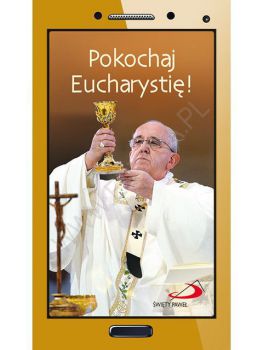 Pokochaj Eucharystię! Seria: Krótko i na temat